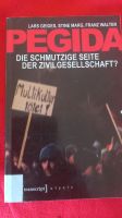 Pegida. Die schmutzige Seite der Zivilgesellschaft? Lügenpresse Pankow - Prenzlauer Berg Vorschau