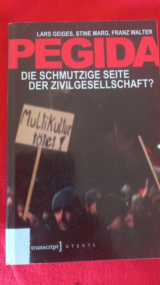 Pegida. Die schmutzige Seite der Zivilgesellschaft? Lügenpresse in Berlin