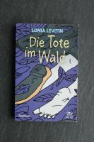 Die Tote im Wald von Sonia Levitin Baden-Württemberg - Dietenheim Vorschau