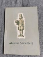 Buch Schneeberg Museum f. Bergm. Volkskunst u. Heimatgeschichte Sachsen - Mittweida Vorschau
