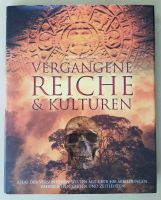 Vergangene Reiche und Kulturen Geschichte Sachbuch Saarbrücken-Mitte - St Johann Vorschau