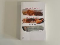 Buch: Begin again - Mona Kasten Niedersachsen - Wilhelmshaven Vorschau