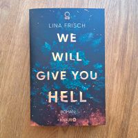 We will give you hell - Lina Frisch - Fantasy - Jugendbuch Bielefeld - Bielefeld (Innenstadt) Vorschau