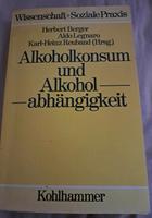 Herbert Berger" Alkoholkonsum und Alkoholabhängigkeit" Brandenburg - Blankenfelde Vorschau