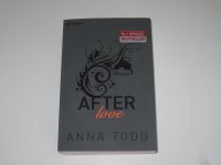 Anna Todd After Love (Band 3) 2015 NP€12,99 Nr.Bestseller Neuhausen-Nymphenburg - Neuhausen Vorschau