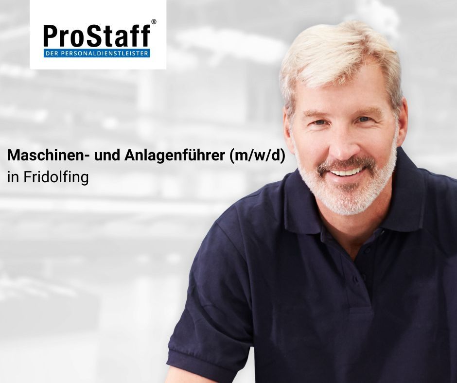 Maschinen- und Anlagenführer (m/w/d) in Fridolfing in Fridolfing