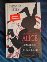 Die Chroniken von Alice Finsternis im Wunderland, Christina Henry Baden-Württemberg - Stockach Vorschau