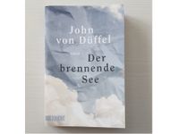 Der brennende See, John von Düffel, Taschenbuch Rheinland-Pfalz - Hohen-Sülzen Vorschau