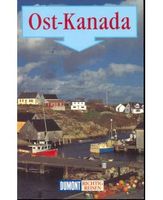 Ost Kanada - Dumont - Richtig Reisen .- Kurt Jochen Ohlhoff Nordrhein-Westfalen - Dülmen Vorschau