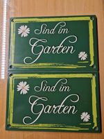 2 Schilder, Sind im Garten je 2€ Nordrhein-Westfalen - Lüdinghausen Vorschau