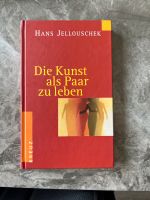 Hans Jellouschek Die Kunst als Paar zu leben Nordrhein-Westfalen - Lünen Vorschau