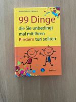 99 Dinge, die Sie unbedingt mal mit Ihren Kindern tun sollten Rheinland-Pfalz - Volkerzen Vorschau