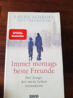 Laura schroff IMMER MONTAGS BESTE FREUNDE Spiegel Bestseller Roma Baden-Württemberg - Freiburg im Breisgau Vorschau
