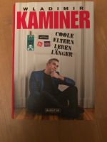 Wladimir Kaminer „coole Eltern leben länger“ Bayern - Lochhausen Vorschau