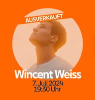 SUCHE: Tickets für Wincent Weiss in Warthausen Baden-Württemberg - Erolzheim Vorschau