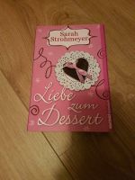 Sarah Strohmeyer - Liebe zum Dessert Frontenhausen - Bircha Vorschau