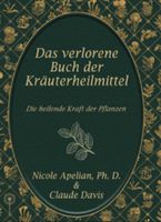 SUCHE Das verlorene Buch der Kräuterheilmittel München - Thalk.Obersendl.-Forsten-Fürstenr.-Solln Vorschau