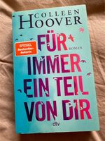 Für immer ein Teil von Dir von Colleen Hoover Bremen-Mitte - Bremen Altstadt Vorschau