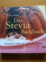 Stevia Backbuch natürlich süßen und schlank bleiben Bayern - Puschendorf Vorschau