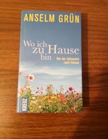 Wo ich zu Hause bin - Von der Sehnsucht nach Heimat - Anselm Grün Baden-Württemberg - Furtwangen Vorschau