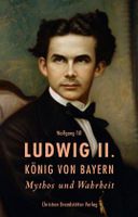 BUCH Ludwig ll König Bayern Wolfgang Till Geschichte Schloss Lebe Bayern - Gilching Vorschau