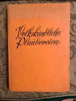 Volkskundliche Plaudereien Philipp Schmidt Hessen - Oberursel (Taunus) Vorschau