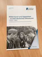 Widerstand und Opposition in zwei Deutschen Diktaturen politische Hessen - Gelnhausen Vorschau