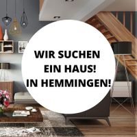 Wir suchen ein Haus von Privat! Baden-Württemberg - Hemmingen Vorschau
