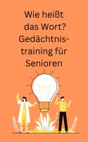 Wie heißt das Wort? Gedächtnistraining für Senioren - Ebook/PDF Hessen - Neu-Isenburg Vorschau