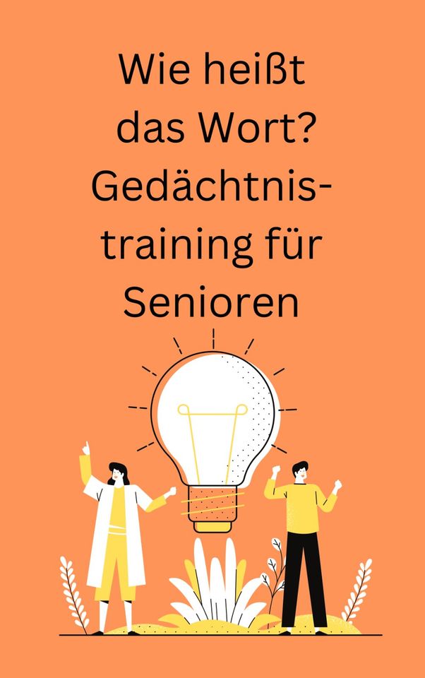 Wie heißt das Wort? Gedächtnistraining für Senioren - Ebook/PDF in Neu-Isenburg