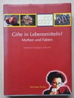 Buch - Gifte in Lebensmitteln? Mythen und Fakten Stuttgart - Stuttgart-Ost Vorschau