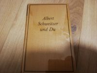 Buch - Albert Schweitzer und Du - Waldemar Augustiny Sachsen - Striegistal Vorschau