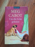 Meg Cabot - Um die Ecke geküsst Baden-Württemberg - Durmersheim Vorschau