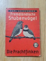 Fremdländische Stubenvögel - Die Prachtfinken Buch Hessen - Wiesbaden Vorschau