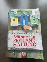 Buch Männer in Freilandhaltung Michaela Thewes Hobby Lesen Rheinland-Pfalz - Hillscheid Vorschau