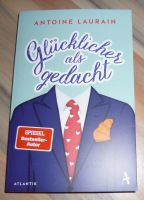 Glücklicher als gedacht Antoine Laurain Leben Gesellschaft Bestse Brandenburg - Bad Belzig Vorschau