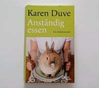 Anständig essen von Karen Duwe Pankow - Weissensee Vorschau