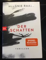 Neues Buch von Melanie Raabe mit dem Titel Der Schatten Thriller Bayern - Regensburg Vorschau