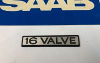 Saab 900 Aero  “16 Valve” Emblem NEU NOS Nordrhein-Westfalen - Lemgo Vorschau