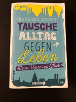 Tausche Alltag gegen Leben von Franziska Schmitt Bayern - Coburg Vorschau