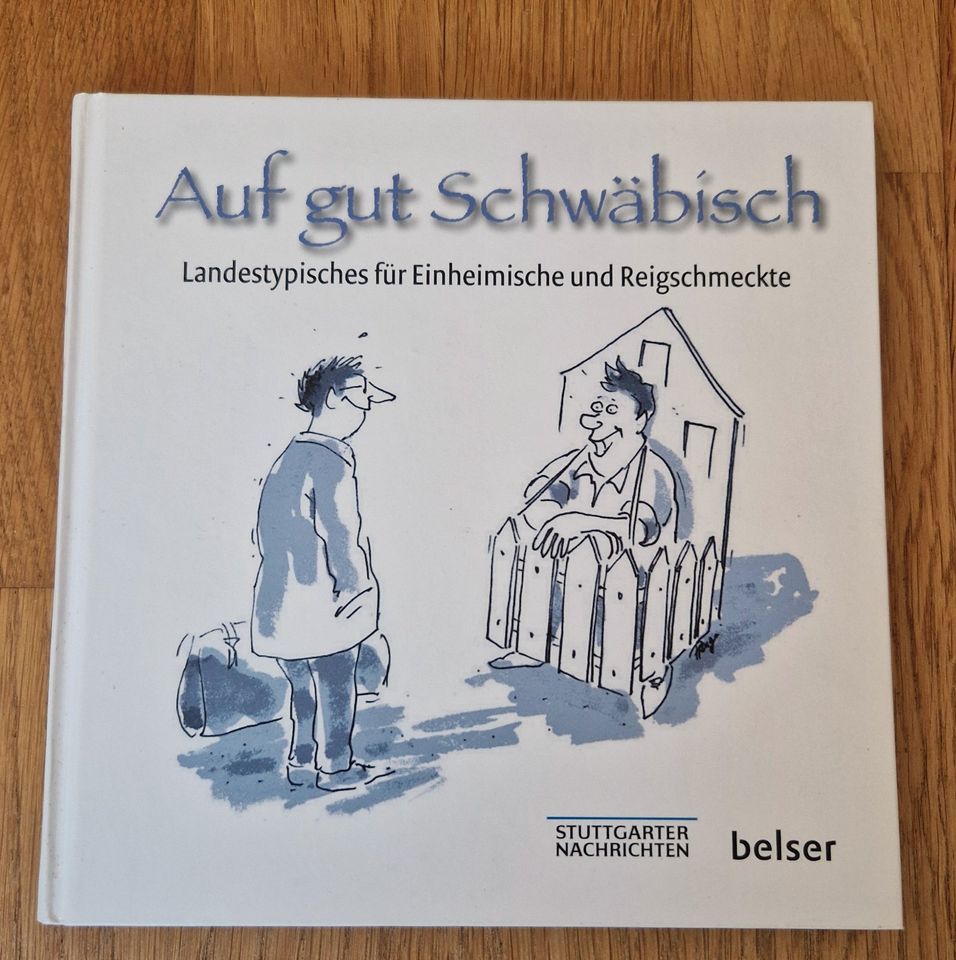 Auf gut Schwäbisch, Landestypisches für Einheimische und ... in Böblingen