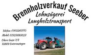 Langholztransport/Brennholzverkauf/Lohnsäge u.spalt arbeiten Baden-Württemberg - Unterensingen Vorschau