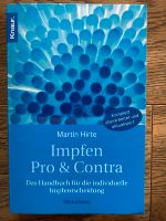 Buch "Impfen Pro & Contra", Martin Hirte Baden-Württemberg - Michelbach an der Bilz Vorschau