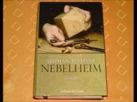 Nebelheim - Roman  / Autor: Stephan Puchner Bayern - Eggenfelden Vorschau