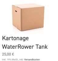 Kartonage Waterrower Tank Großer stabiler Karton Rudergerät Baden-Württemberg - Reutlingen Vorschau