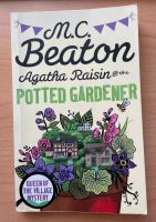 Agatha Raisin and the potted gardener * M. C. Beaton München - Altstadt-Lehel Vorschau