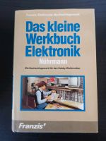 Das kleine Werkbuch Elektronik - Nührmann, Elektrotechnik, Buch Brandenburg - Gransee Vorschau