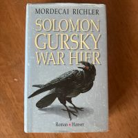 Mordecai Richler: Solomon Gursky war hier Baden-Württemberg - Ammerbuch Vorschau