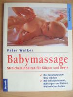 PETER WALKER-Babymassage-Streicheleinheiten für Körper+Seele Hessen - Usingen Vorschau
