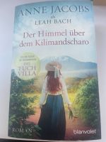 Der Himmel über dem Kilimandscharo v. Anne Jacobs Schleswig-Holstein - Lübeck Vorschau